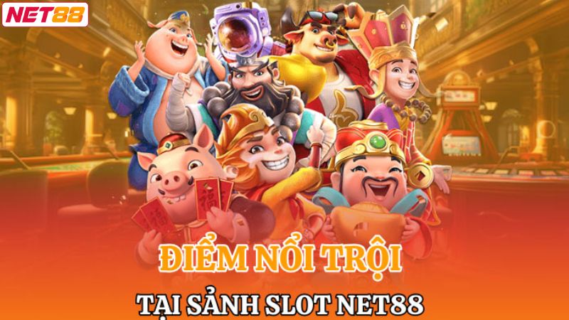 Nổ Hũ NET88 - Trải Nghiệm Giải Thưởng Jackpot Đặc Biệt 2 Các ưu điểm nổi bật khi người dùng tham gia nổ hũ NET88